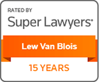 rated by super lawyers: Lew Van Blois. 15 years.